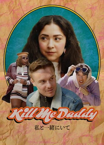 Watch Kill Me Daddy free online