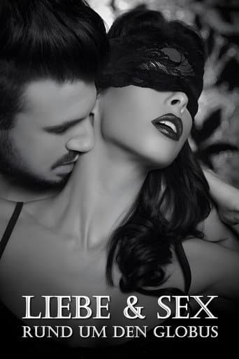 Watch Liebe und Sex rund um den Globus free online
