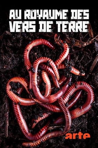Watch Au royaume des vers de terre: La vie du sol dévoilée free online