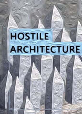 Watch Hostile Architecture free online