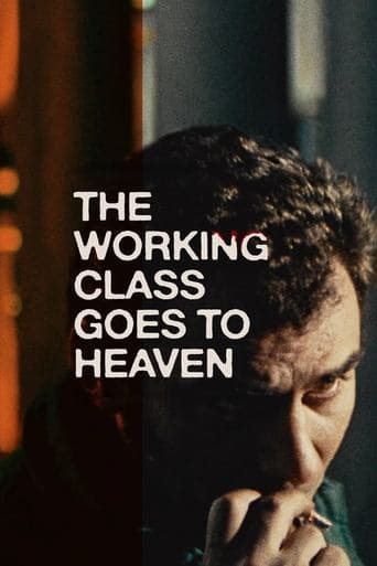 Watch The Working Class Goes to Heaven free online