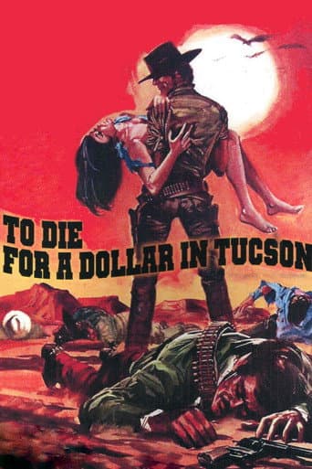 Watch Die for a Dollar in Tucson free online