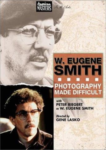 Watch W. Eugene Smith: Photography Made Difficult free online