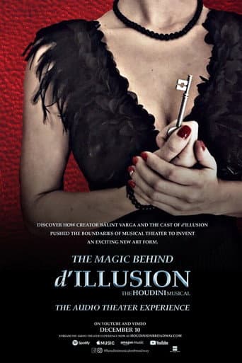 Watch The Magic Behind 'd'ILLUSION: The Houdini Musical - The Audio Theater Experience' free online