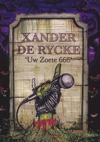 Watch Xander De Rycke: Uw Zoete 666 free online