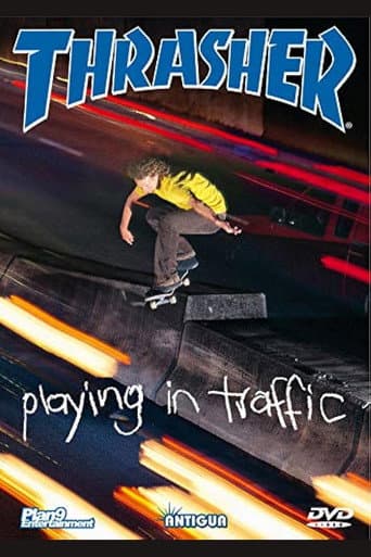 Watch Thrasher - Playing in Traffic free online