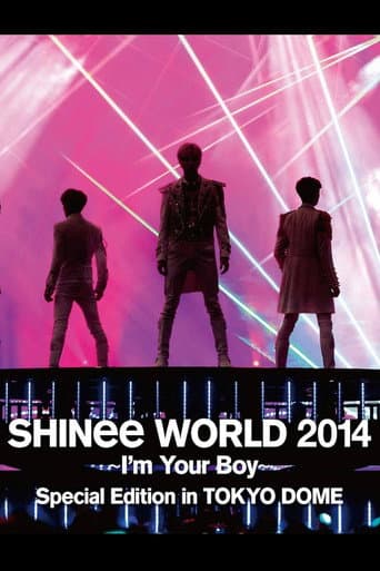 Watch SHINee WORLD 2014 ~I'm Your Boy~ free online