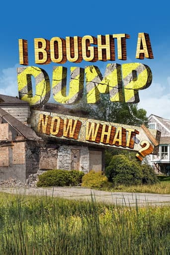 Watch I Bought A Dump...Now What? free online