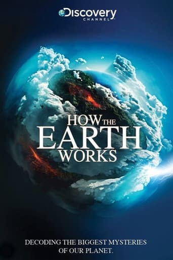Watch How The Earth Works free online