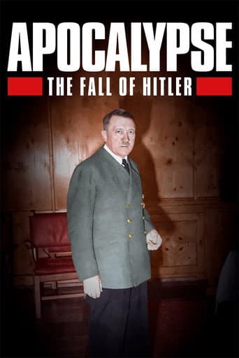 Watch Apocalypse: The Fall of Hitler free online