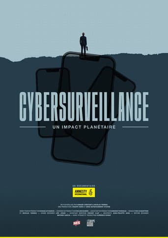 Watch Cybersurveillance, un impact planétaire free online