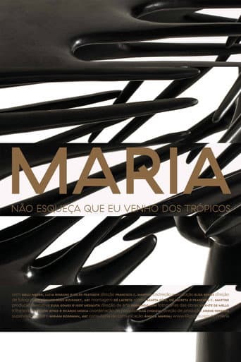 Watch Maria: Don't Forget I Come From the Tropics free online