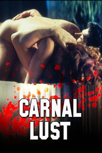 Watch Carnal Lust free online