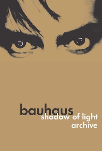 Watch Bauhaus: Shadow of Light & Archive free online