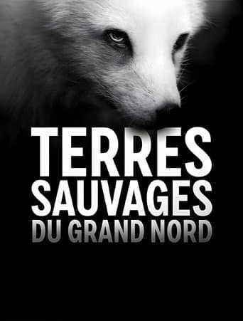 Watch Terres sauvages du Grand Nord free online
