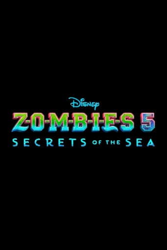 Watch Z-O-M-B-I-E-S 5: Secrets of the Sea free online