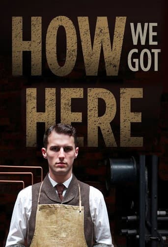 Watch How We Got Here free online
