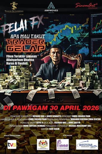 Watch Felai FX - Trader Gelap: Apa Mau Takut free online