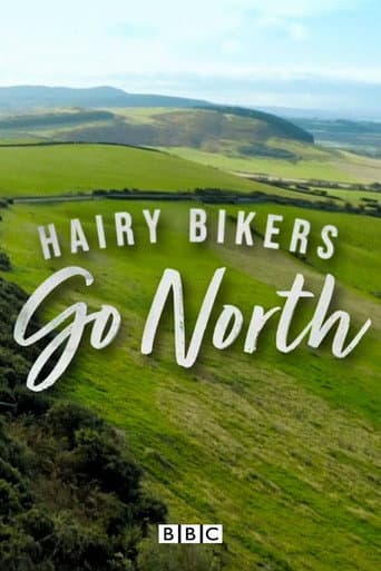 Watch The Hairy Bikers Go North free online