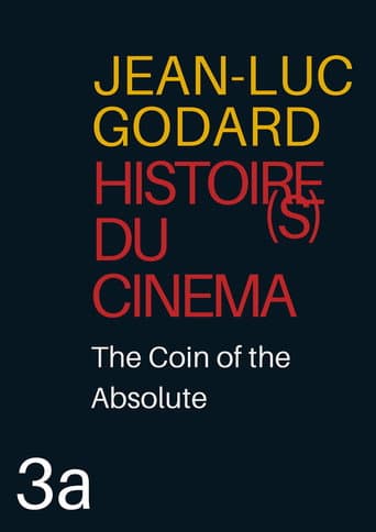 Watch Histoire(s) du Cinéma 3a: The Coin of the Absolute free online