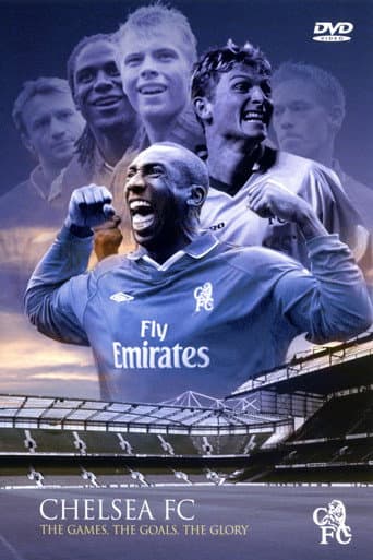 Watch Chelsea FC - The Games, The Goals, The Glory free online