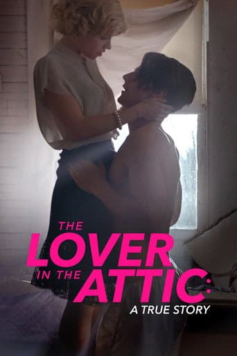 Watch The Lover in the Attic: A True Story free online