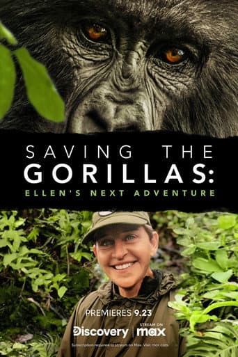 Watch Saving the Gorillas: Ellen's Next Adventure free online