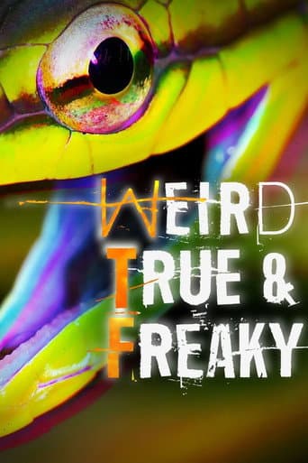 Watch Weird, True & Freaky free online