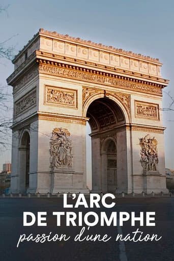Watch The Arc de Triomphe: A Nation's Passion free online
