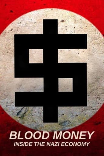 Watch Blood Money: Inside the Nazi Economy free online