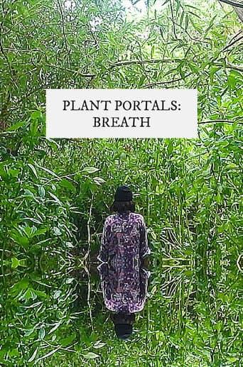 Watch plant portals: breath free online