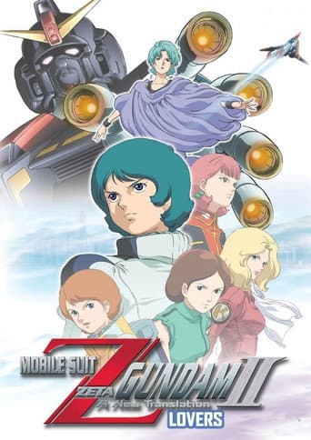 Watch Mobile Suit Zeta Gundam - A New Translation II: Lovers free online