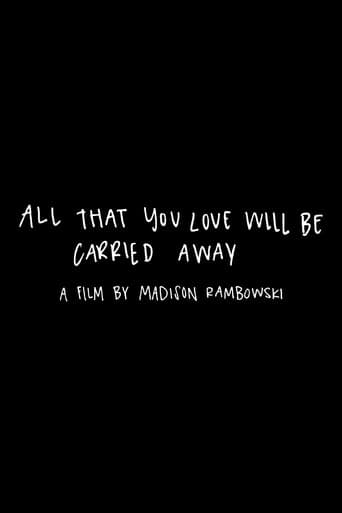Watch All That You Love Will Be Carried Away free online