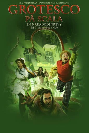 Watch Grotesco - A Near Death Revue free online