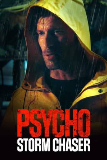 Watch Psycho Storm Chaser free online