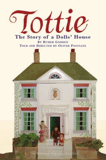 Watch Tottie: The Story of a Doll's House free online