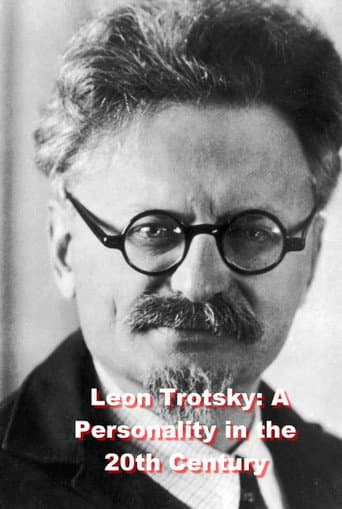 Watch Leon Trotsky: A Personality in the 20th Century free online