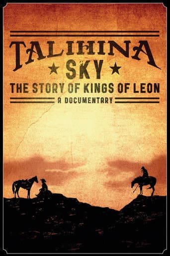 Watch Talihina Sky: The Story of Kings of Leon free online