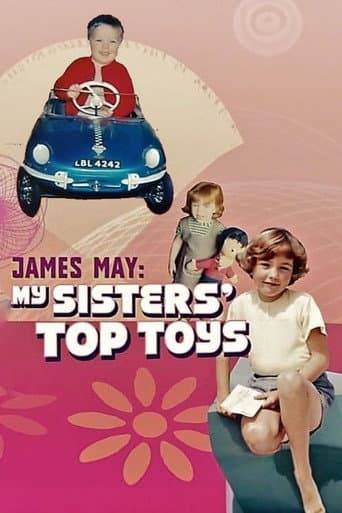 Watch James May: My Sisters' Top Toys free online