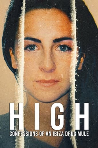 Watch High: Confessions of an Ibiza Drug Mule free online