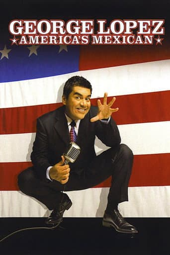 Watch George Lopez: America's Mexican free online
