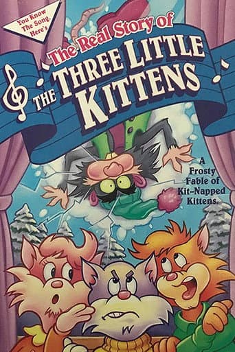 Watch The Real Story of the Three Little Kittens free online