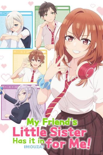 Watch My Friend's Little Sister Has It In for Me! free online