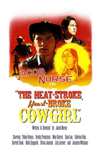 Watch The Heat-Stroke, Heart-Broke Cowgirl free online