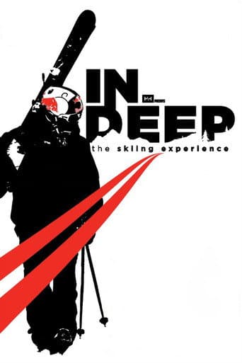 Watch IN DEEP: The Skiing Experience free online