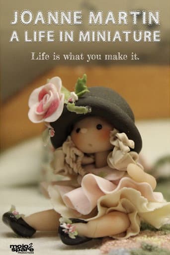Watch Joanne Martin: A Life in Miniature free online
