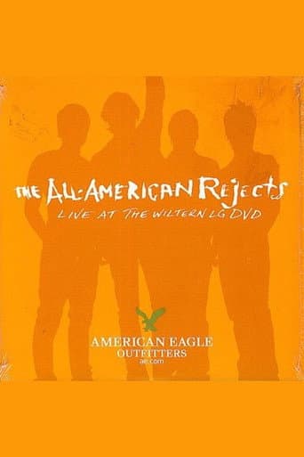 Watch The All-American Rejects: Live at the Wiltern free online
