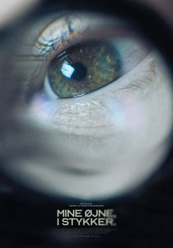 Watch My Eyes, in Pieces. free online