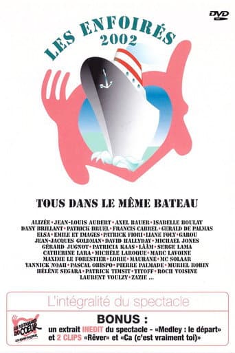 Watch Les Enfoirés 2002 - Tous dans le même bateau free online
