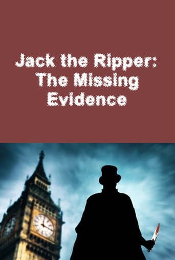 Watch Jack the Ripper: The Missing Evidence free online